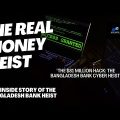 "Inside the Massive Cyberattack on Bangladesh Bank: How Hackers Stole Millions"The Real Money Heist!