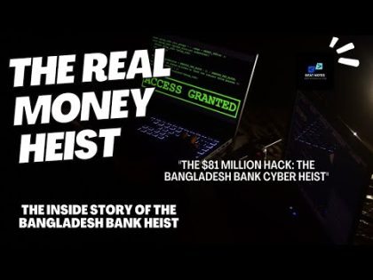 "Inside the Massive Cyberattack on Bangladesh Bank: How Hackers Stole Millions"The Real Money Heist!