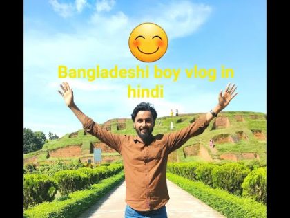hindi travel vlogger in bangladesh 2023!solo travel hindi in bangladesh