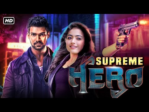 South Blockbuster Action Movie South Dubbed Hindi Full Romantic | Supreme Hero | Rashmika Mandanna
