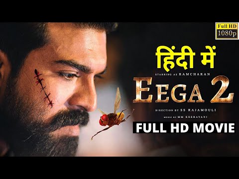 EEGA 2 New 2023 Released Full Hindi Dubbed Action Movie | Ramcharan New Blockbuster Movie 2023