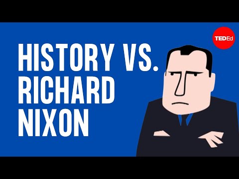 History vs. Richard Nixon – Alex Gendler