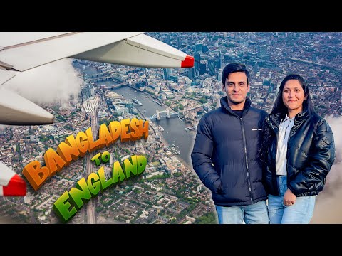 আমাদের বাংলাদেশ থেকে ইউকে জার্নি | Our Bangladesh To Uk Journey