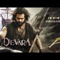 Devara  Released Full Hindi Dubbed South Movie  | Jr Ntr  Blockbuster Action Movie