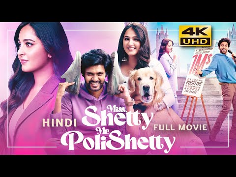 Miss Shetty Mr Polishetty (2023) New Released Hindi Dubbed Full Movie | Anushka Shetty, Naveen