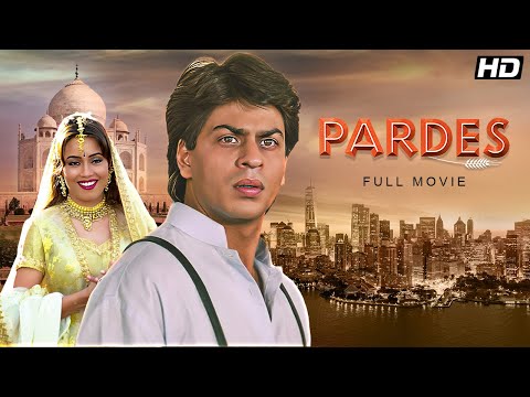 Pardes Full Movie 4K | परदेस 1997 | Shah Rukh Khan | Mahima Chaudhry | Amrish Puri