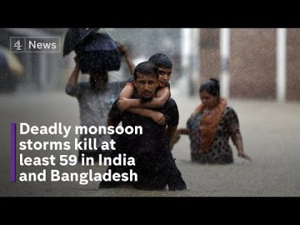 Devastating floods kill at least 59 and leave millions stranded in Bangladesh and India