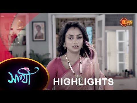 Saathi – Highlights |  28 OCT 2023  | Full Ep FREE on SUN NXT | Sun Bangla Serial
