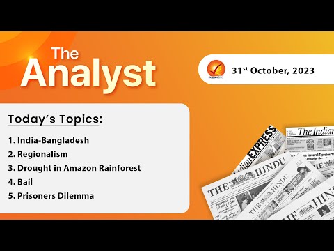 The Analyst | 31st October 2023 | Vajiram & Ravi | Daily Newspaper Analysis | Current Affairs Today