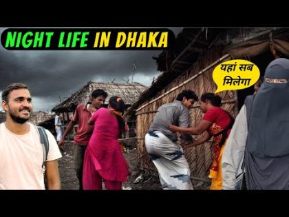 Nightlife Of Dhaka,Bangladesh | Indian In Bangladesh