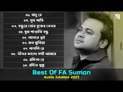 Best Of FA Sumon Gaan | Audio Jukebox 2023 | Volume 07 | R YouTube Music