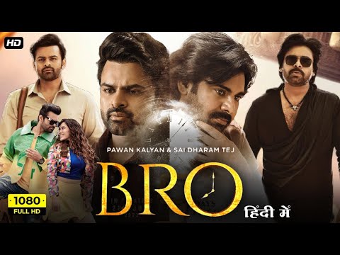 BRO Full Action Hindi Movie 2023 | Pawan Kalyan | Sai Tej | Trivikram | New South Indian Movies 2023