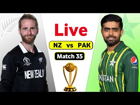 PAK vs NZ Live World Cup – Match 35 | Pakistan Vs New Zealand Live Score