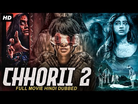 CHHORII 2 – Horror Hindi Dubbed 2023 | Full Horror Movie South