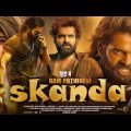 Skanda (2023) Full Movie Hindi Dubbed | Ram Pothineni Blockbuster South Movie