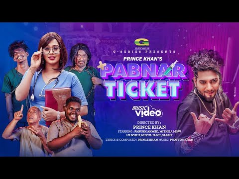 Pabnar Ticket | পাবনার টিকেট  | Prince Khan | Prottoy Khan | Official Music Video | Bangla Song 2023