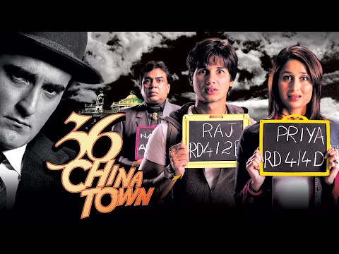 36 China Town Full Movie | Shahid Kapoor, Kareena Kapoor, Akshaye K | Mystery Action Thriller Movie
