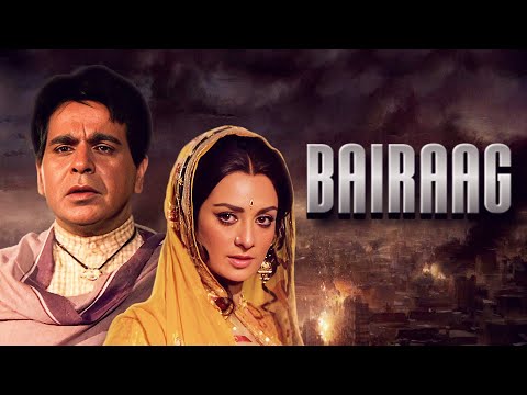 Bairaag Full Hindi Movie | Dilip Kumar | Saira Banu | 1976 | Bollywood Full Movie HD