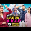 রিতু এখন ভিআইপি মেম সাহেব | Living Like A VIP For 24 Hours Challenge | Rakib Hossain