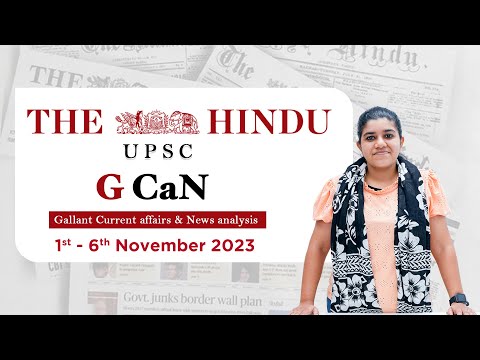G CaN  |1st – 6th November 2023 | Part-1 | Daily News Analysis | UPSC |  G Aishwarya | Gallant IAS