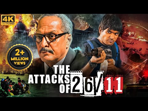 Nana Patekar's THE ATTACKS OF 26/11- Full Hindi Action Movie 4K | Atul Kulkarni | Bollywood Movies