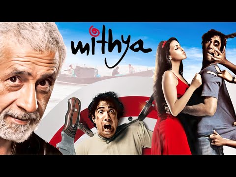 Mithya Hindi Full Movie 4K | मिथ्या | Naseeruddin Shah | Ranvir Shorey | Neha Dhupia |Saurabh Shukla