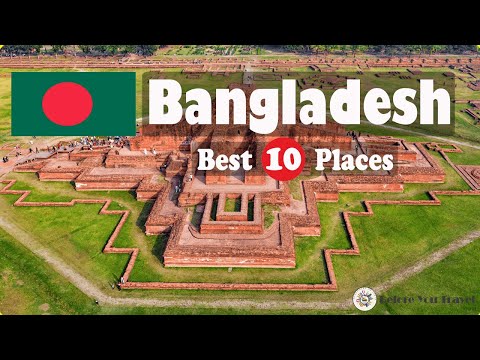 10 Best Places To Visit In Bangladesh | Bangladesh Travel Guide | Before You Travel