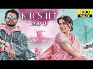 Kushi New South Hindi Dubbed Movie 2023 || Vijay Devarkinada and samatha roy #movie