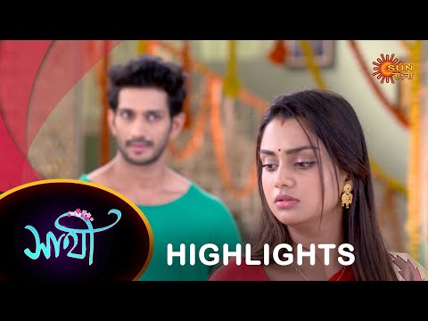 Saathi – Highlights | 21 Nov 2023  | Full Ep FREE on SUN NXT | Sun Bangla Serial