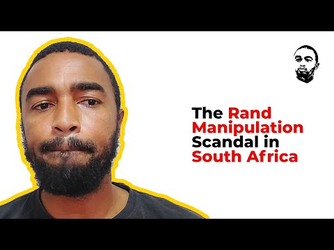 The Rand Manipulation Scandal in South Africa