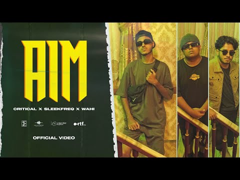 Aim (Music Video) – Bangla Rap Song | Critical Mahmood, Wahi, SleekFreq | 2023