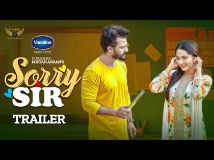 Sorry Sir | Official Trailer | Musfiq R. Farhan | Keya Payel | Miftah Anaan | Bangla Natok