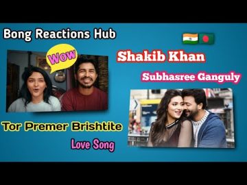 Indian Couple Reaction On | Tor Premer Brishtite | Shakib Khan | Subhasree Ganguly | Bangla Song