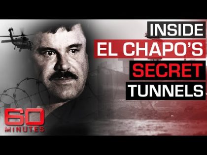 Capturing El Chapo – The world's most wanted drug trafficker | 60 Minutes