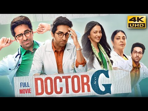 Doctor G  Hindi Full Movie In 4K   Ayushmann Khurrana, Rakul Preet Singh #newhindimovie2023