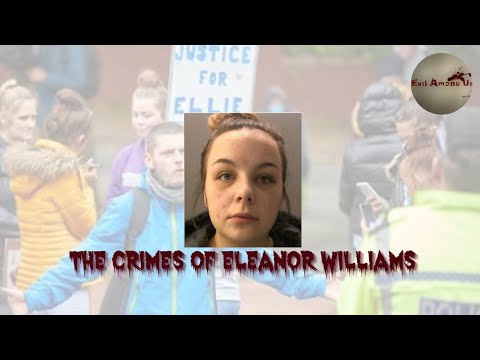 The Horrific Crimes of Eleanor Williams