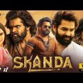 Skanda (2023) Full Movie Hindi Dubbed | Ram Pothineni Blockbuster South Movie 2023