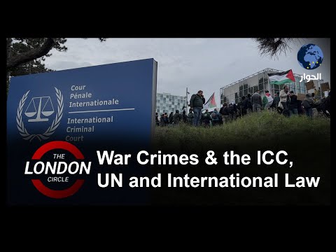War Crimes and the ICC, UN and International Law | The London Circle