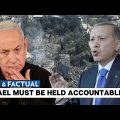 Fast and Factual LIVE: Erdogan Calls for Israel's Trial in International Courts for “Crimes” in Gaza