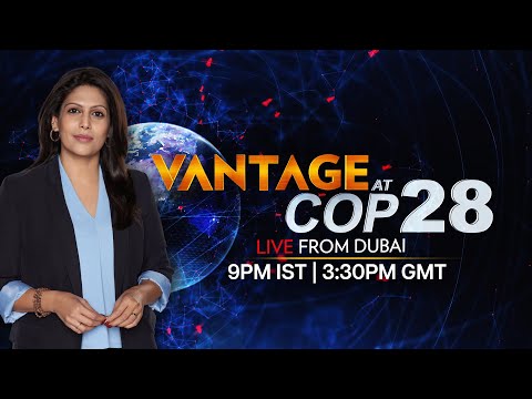 LIVE | COP28 Summit 2023: Is Climate Change Reducing Global GDP? | Vantage with Palki Sharma
