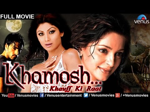 Khamoshh…Khauff Ki Raat | Hindi Movies Full Movie | Shilpa Shetty Movies | Bollywood Full Movies