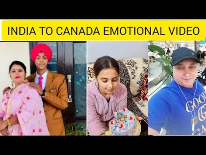 INDIA TO CANADA 🇨🇦🇨🇦🇨🇦 EMOTIONAL VIDEO #canada 🇨🇦🇨🇦🇨🇦