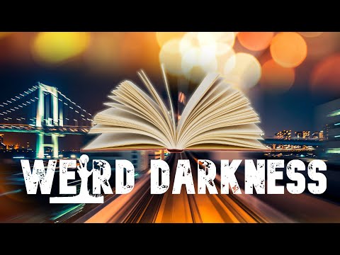 “FICTION NOVELS THAT PREDICTED REAL FUTURE EVENTS” and More Strange True Stories! #WeirdDarkness