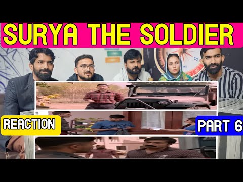 Surya The Soldier Hindi Full Movie Reaction.Part 6.