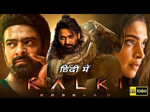 Kalki new(2023)Released Full Hindi Dubbed Action Movie ! Superstar Prabhaa 'Dipika Padukon New movie