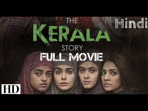 The Kerala Story | Full Movie Hd (HINDI)