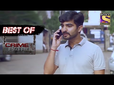 Best Of Crime Patrol – The Disappearance Of A Progeny – Full Episode