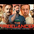 The Freelancer New Movie 2023 | New Bollywood Action Hindi Movie 2023 | New Blockbuster Movies 2023