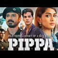Pippa New Movie 2023 | New Bollywood Action Hindi Movie 2023 | New Blockbuster Movies 2023