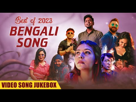 Best of 2023 | Bengali Superhit Songs | Video Jukebox | Bengali Songs | Bangla Gaan | Fande Poriya